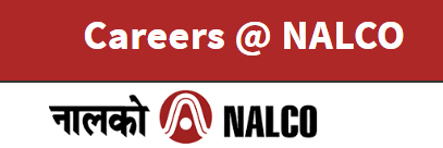 NALCO Recruitment for Jr.Foreman(Shot Firer/Blaster)/Jr.Foreman(Overman)/ Jr.Foreman(Mines)/Jr.Foreman(Electrical)/ Jr.Foreman(Surveyor)/ Jr.Foreman(Civil)/Laboratory Assistant/ Dresser-Cum-First Aider/Nurse