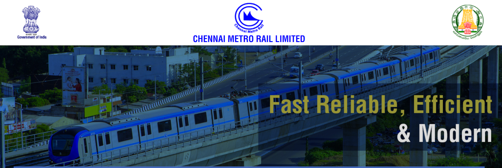Chennai Metro Rail Limited (CMRL), a Joint Venture of Government of India and Government ofTamil Nadu invites applications for Indian Railways / other PSU’s on deputation / contract basis: